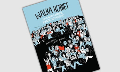 Zdjęcie okładkowe wpisu: Walka kobiet. 150 lat bitwy o wolność, równość i siostrzeństwo – recenzja komiksu