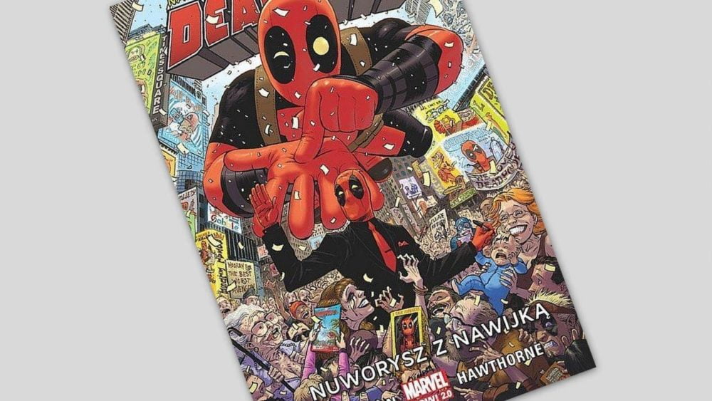 Zdjęcie okładkowe wpisu: Deadpool: Najlepszy komiks świata tom 1 – Nuworysz z nawijką – recenzja komiksu