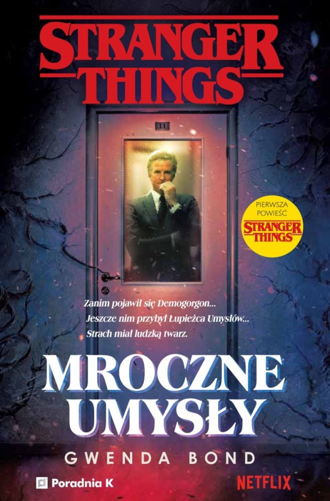 Zdjęcie okładkowe wpisu: Stranger Things. Mroczne umysły coraz bliżej. Sprawdź fragment!