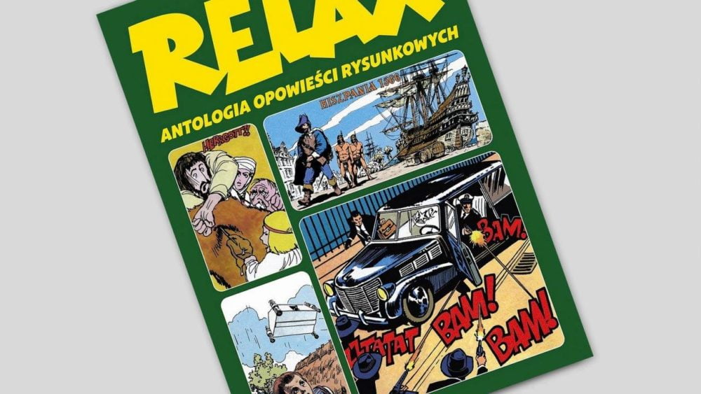 Zdjęcie okładkowe wpisu: Relax – antologia opowieści rysunkowych tom 3 – recenzja komiksu