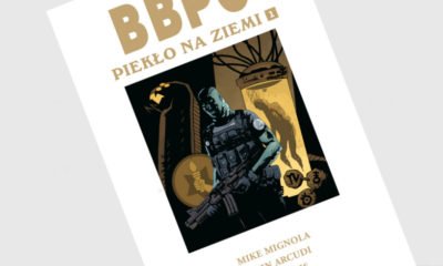 Zdjęcie okładkowe wpisu: B.B.P.O. – Piekło na ziemi tom 1 – recenzja komiksu