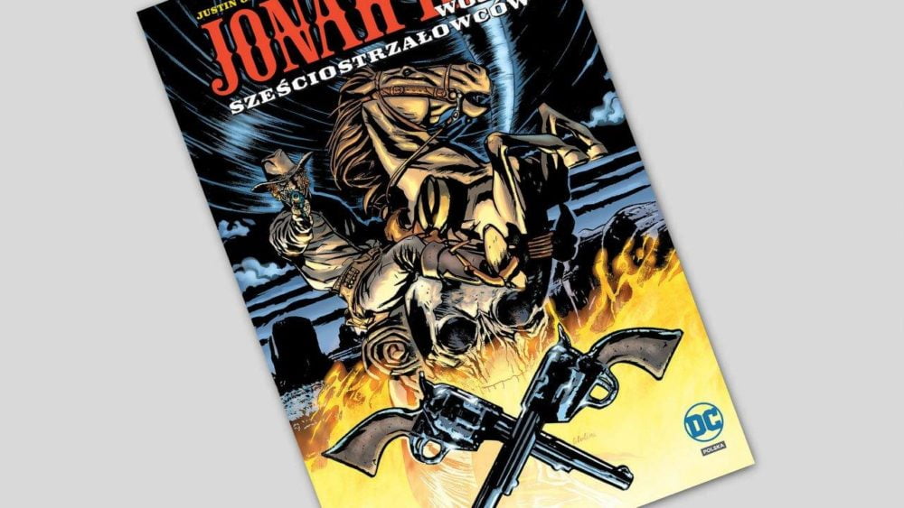 Zdjęcie okładkowe wpisu: Jonah Hex – Wojna sześciostrzałowców – recenzja komiksu