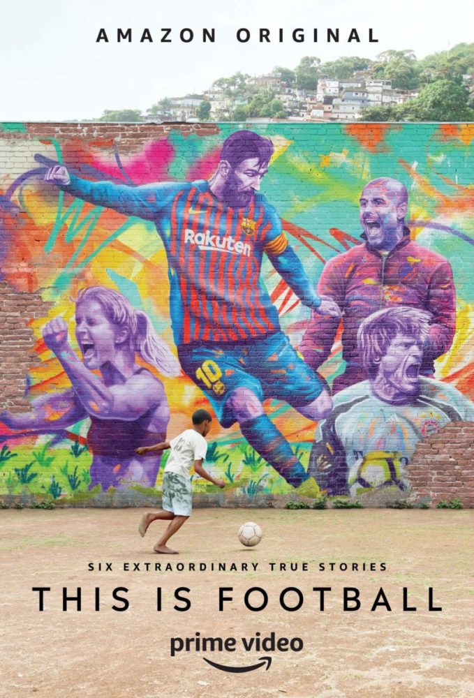 This is Football – recenzja dokumentalnej serii od Amazona!