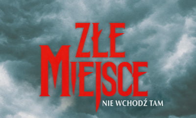 Zdjęcie okładkowe wpisu: Nie wchodź tam! Złe miejsce już wkrótce w kinach