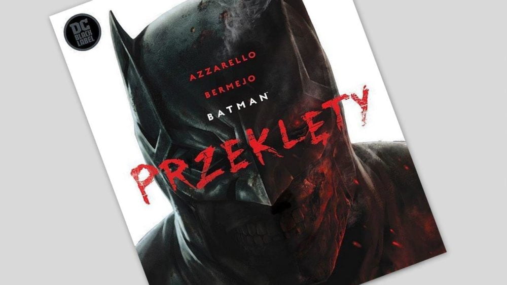 Zdjęcie okładkowe wpisu: Batman – Przeklęty – recenzja komiksu