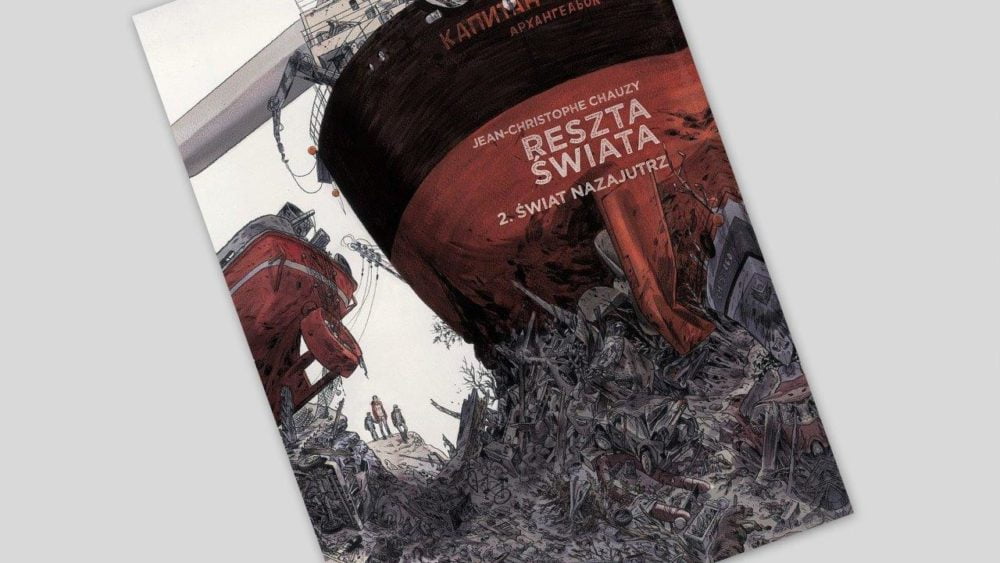 Zdjęcie okładkowe wpisu: Reszta świata tom 2 – Świat nazajutrz – recenzja komiksu