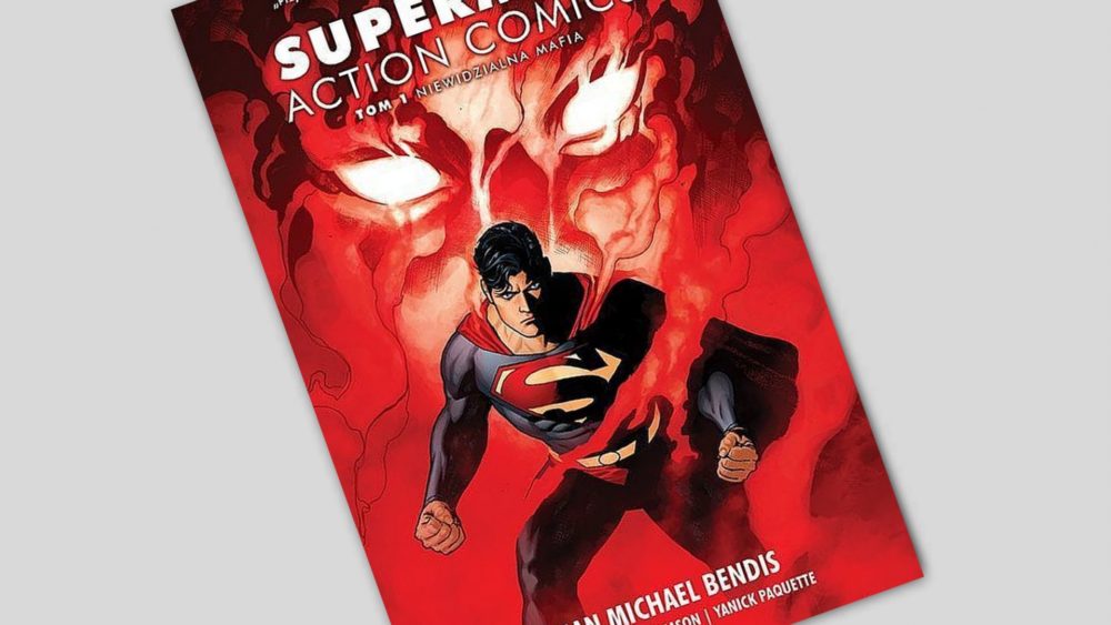 Zdjęcie okładkowe wpisu: Superman – Action Comics tom 1 – Niewidzialna mafia – recenzja komiksu