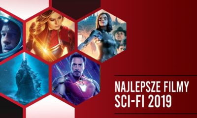 Zdjęcie okładkowe wpisu: Najlepsze filmy Sci Fi 2019 roku! Ranking aktualizowany.