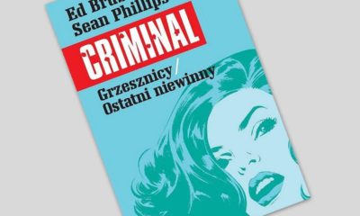 Zdjęcie okładkowe wpisu: Criminal tom 3 – Grzesznicy/Ostatni niewinny – recenzja komiksu