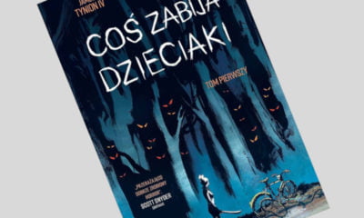 Zdjęcie okładkowe wpisu: Coś zabija dzieciaki tom 1 – recenzja komiksu