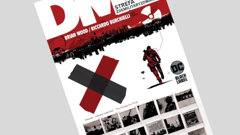 Zdjęcie okładkowe wpisu: DMZ – Strefa zdemilitaryzowana tom 3 – recenzja komiksu