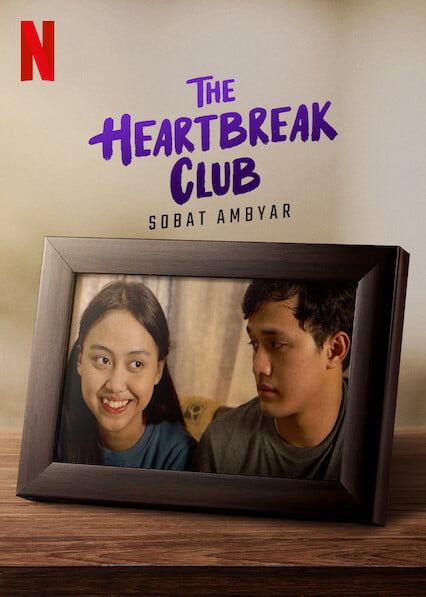 The Heartbreak Club. Sobat Ambyar –  złamane serce kinomana. Recenzja indonezyjskiego filmu Netflixa