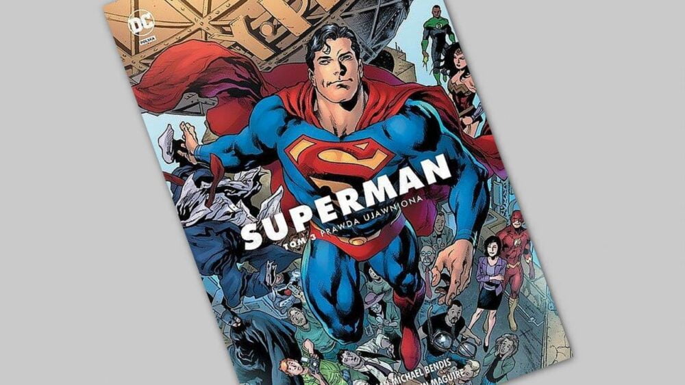 Zdjęcie okładkowe wpisu: Superman tom 3 – Prawda ujawniona – recenzja komiksu