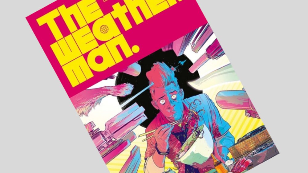Zdjęcie okładkowe wpisu: The Weatherman tom 1 – recenzja komiksu