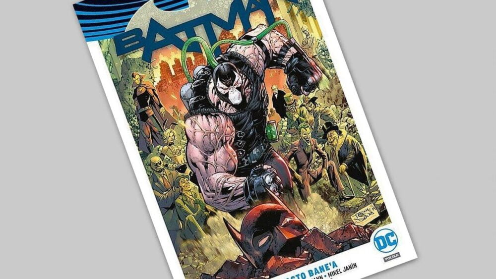 Zdjęcie okładkowe wpisu: Batman tom 12 – Miasto Bane’a – recenzja komiksu