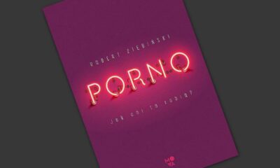 Zdjęcie okładkowe wpisu: Robert Ziębiński – Porno. Jak oni to robią? – recenzja książki
