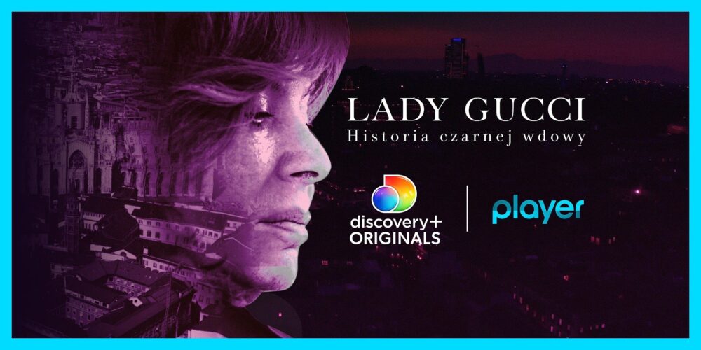 Zdjęcie okładkowe wpisu: Lady Gucci: historia czarnej wdowy – nowy dokument discovery+ Originals tylko w Playerze