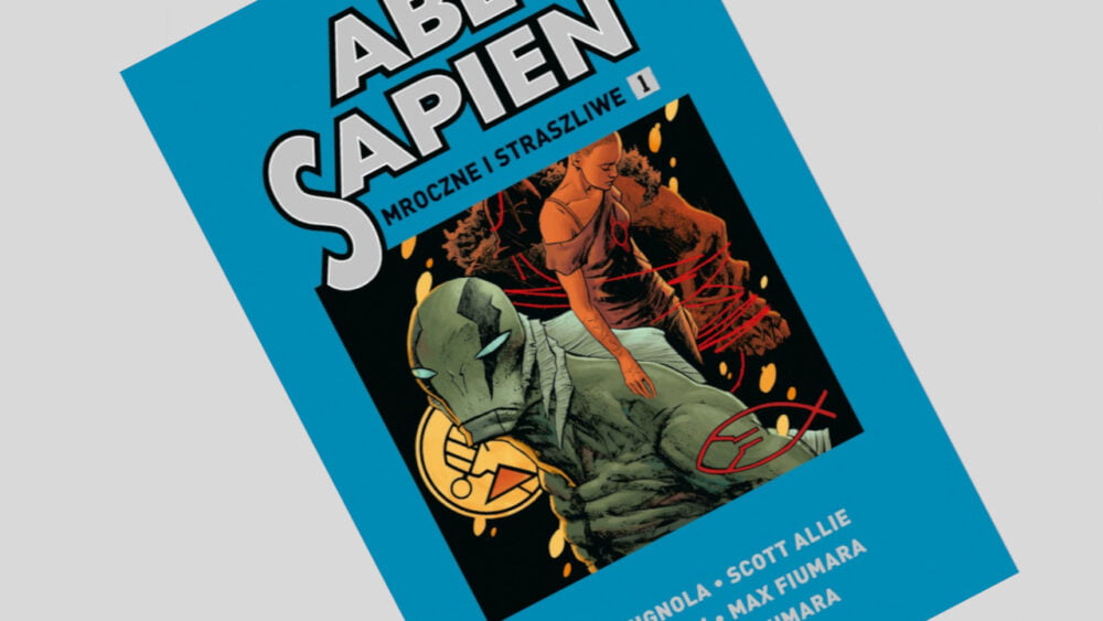 Zdjęcie okładkowe wpisu: Abe Sapien tom 1: Mroczne i straszliwe – recenzja komiksu