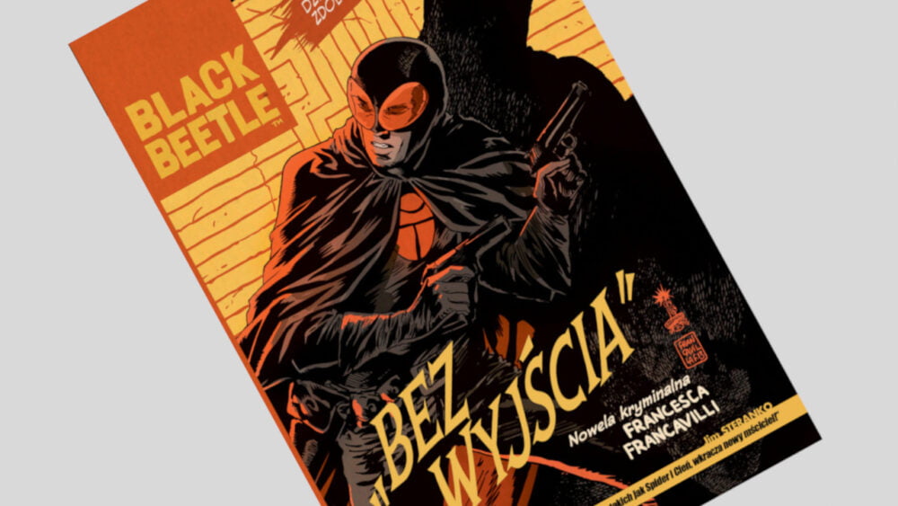 Zdjęcie okładkowe wpisu: Black Beetle: Bez wyjścia – recenzja komiksu