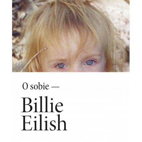 Billie Eilish – O sobie – Billie Eilish – recenzja książki