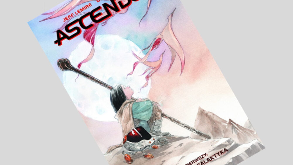 Zdjęcie okładkowe wpisu: Ascender tom 1: Nawiedzona galaktyka – recenzja komiksu