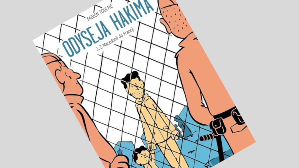 Zdjęcie okładkowe wpisu: Odyseja Hakima tom 3: Z Macedonii do Francji – recenzja komiksu