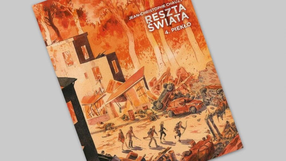 Zdjęcie okładkowe wpisu: Reszta świata tom 4 – Piekło – recenzja komiksu