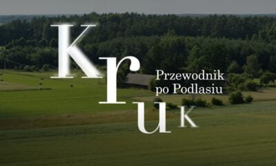Zdjęcie okładkowe wpisu: Śladami Kruka: Przewodnik po Podlasiu i teaser specjalnego dokumentu Szepty Podlasia
