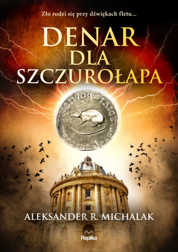Aleksander R. Michalak – Denar dla Szczurołapa – recenzja książki