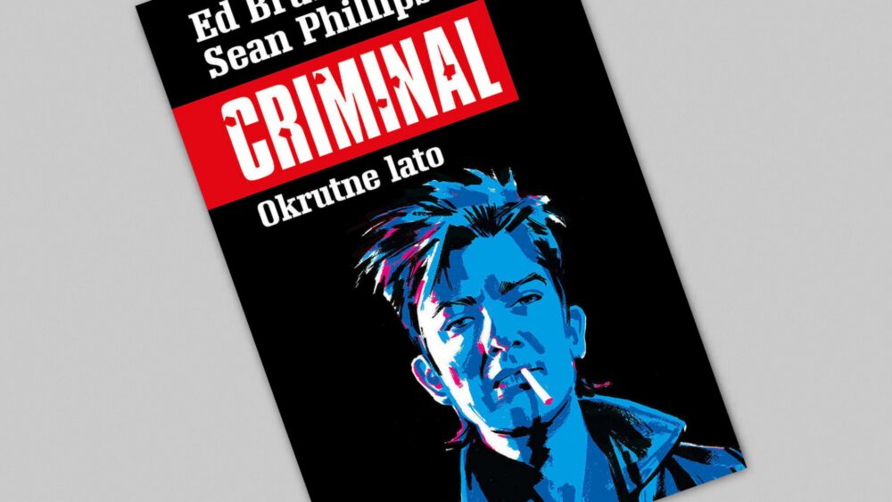 Zdjęcie okładkowe wpisu: Criminal tom 5 – Okrutne lato – recenzja komiksu