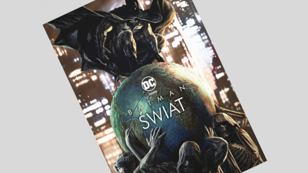 Zdjęcie okładkowe wpisu: Batman: Świat – recenzja komiksu