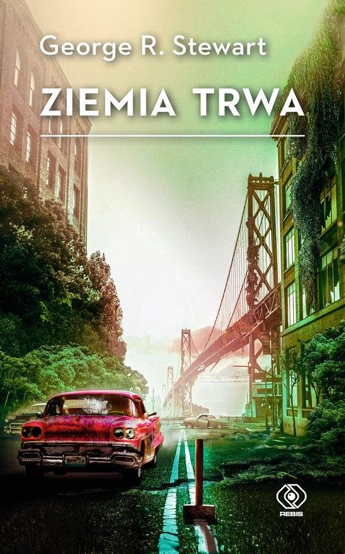 George R. Stewart – Ziemia trwa – recenzja książki