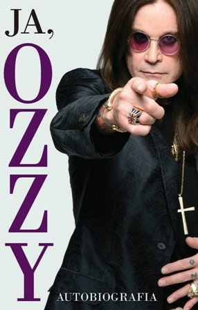 Ozzy Osbourne – Ja, Ozzy. Autobiografia – recenzja książki