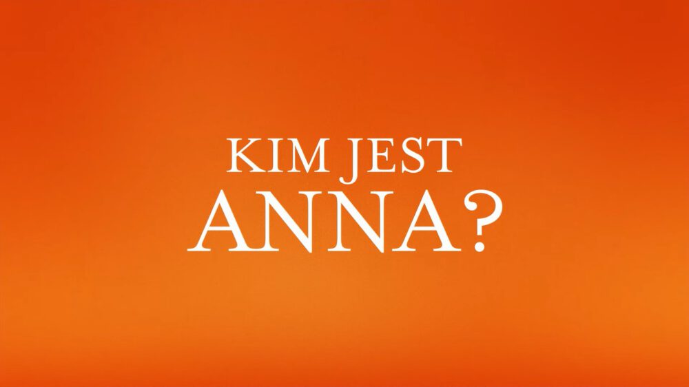 Zdjęcie okładkowe wpisu: Kim jest Anna? – oficjalny zwiastun nowej produkcji Netflixa!