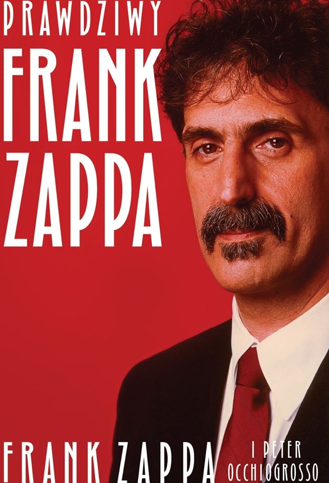 Frank Zappa, Peter Occhogriosso – Prawdziwy Frank Zappa – recenzja książki