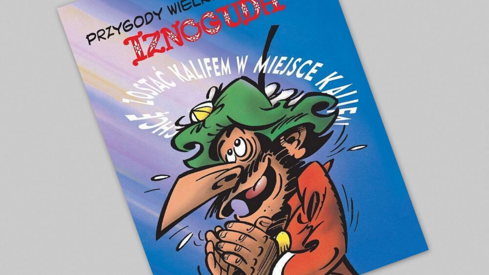 Zdjęcie okładkowe wpisu: Przygody wielkiego wezyra Iznoguda tom 4 – recenzja komiksu