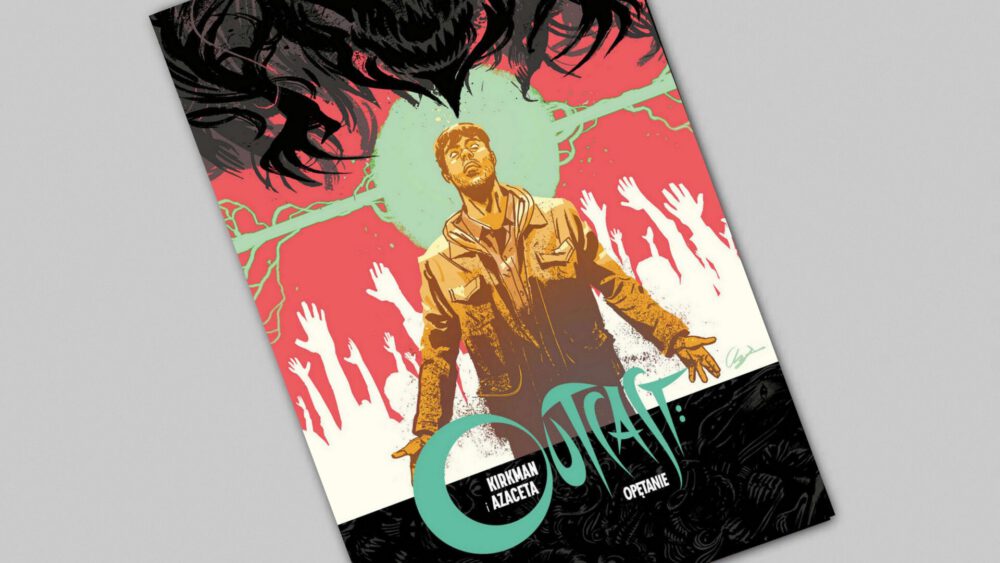 Zdjęcie okładkowe wpisu: Outcast tom 6 – Scaleni – recenzja komiksu