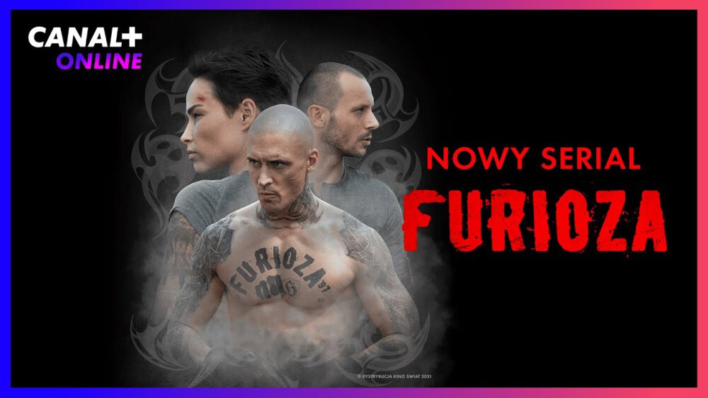 Zdjęcie okładkowe wpisu: Furioza – serial od dzisiaj dostępny na CANAL+ online!