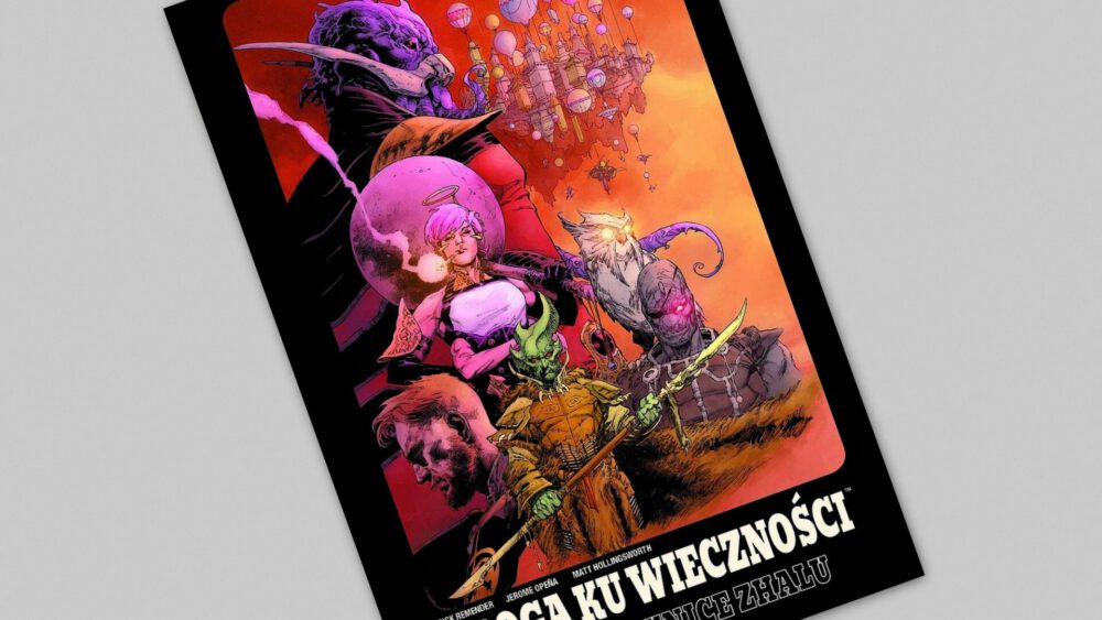 Zdjęcie okładkowe wpisu: Droga ku wieczności tom 2 – Krynice Zhalu – recenzja komiksu