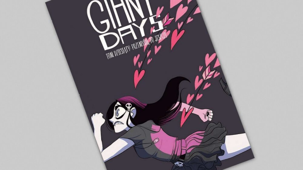Zdjęcie okładkowe wpisu: Giant Days tom 10 – Przemyślę to jeszcze – recenzja komiksu