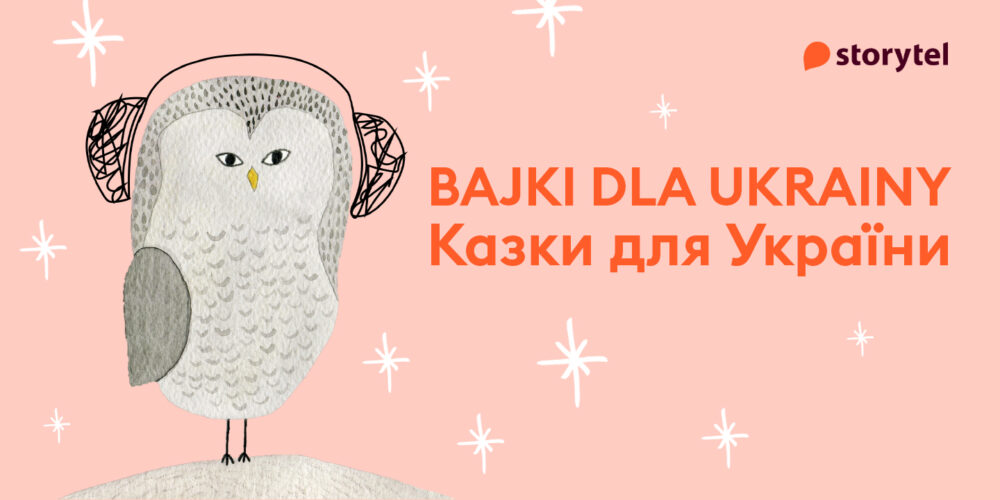 Zdjęcie okładkowe wpisu: Bajki dla Ukrainy od Storytel