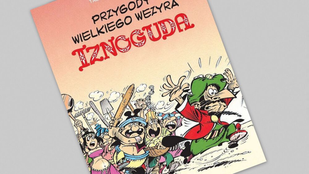 Zdjęcie okładkowe wpisu: Przygody wielkiego wezyra Iznoguda tom 5 – recenzja komiksu