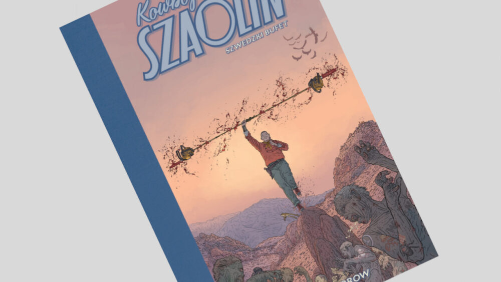 Zdjęcie okładkowe wpisu: Kowboj z Szaolin. Szwedzki bufet – recenzja komiksu