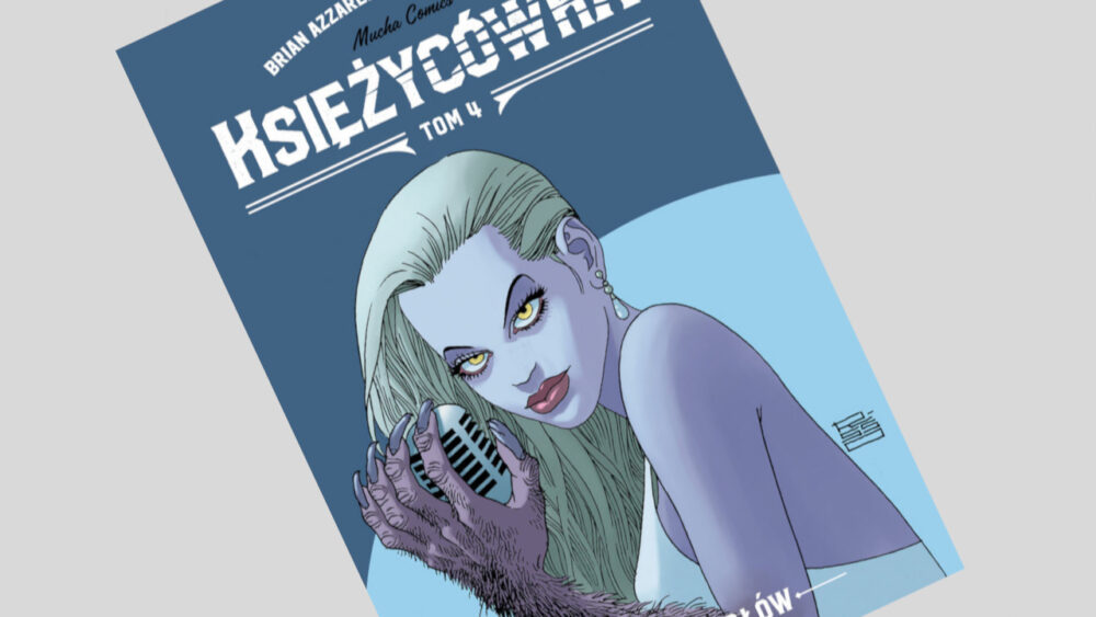 Zdjęcie okładkowe wpisu: Księżycówka tom 4: Dola aniołów – recenzja komiksu