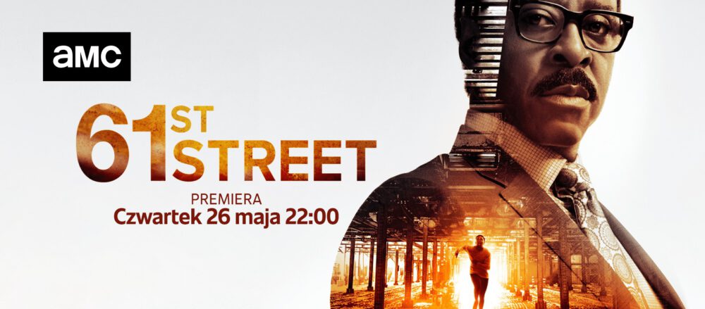 Zdjęcie okładkowe wpisu: Oto zwiastun i zdjęcia z serialu 61st Street! Premiera już 26 maja na AMC!