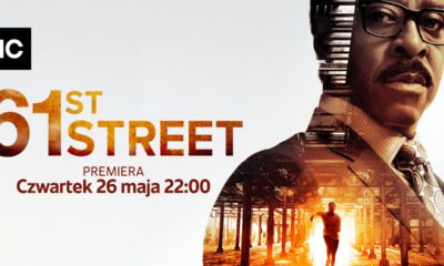 Zdjęcie okładkowe wpisu: Oto zwiastun i zdjęcia z serialu 61st Street! Premiera już 26 maja na AMC!