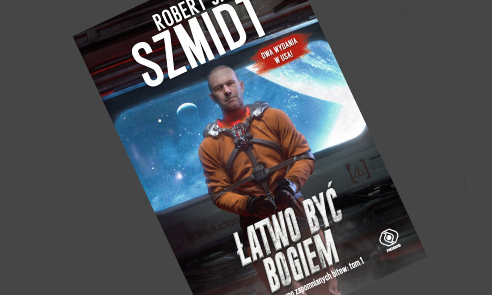 Zdjęcie okładkowe wpisu: Robert J. Szmidt – Łatwo być Bogiem – recenzja książki