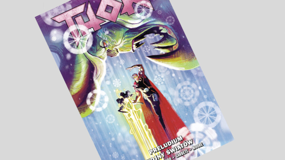 Zdjęcie okładkowe wpisu: Thor tom 2: Preludium wojny światów – recenzja komiksu