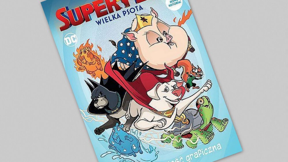 Zdjęcie okładkowe wpisu: DC Liga Super-Pets – Wielka psota – recenzja komiksu