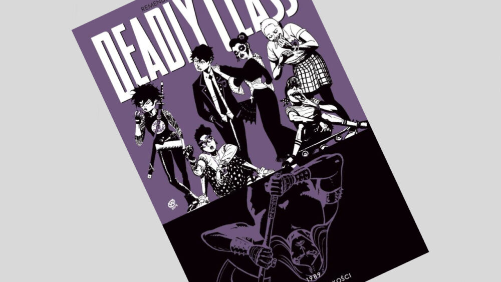 Zdjęcie okładkowe wpisu: Deadly Class tom 9: Maszyna do kości – recenzja komiksu